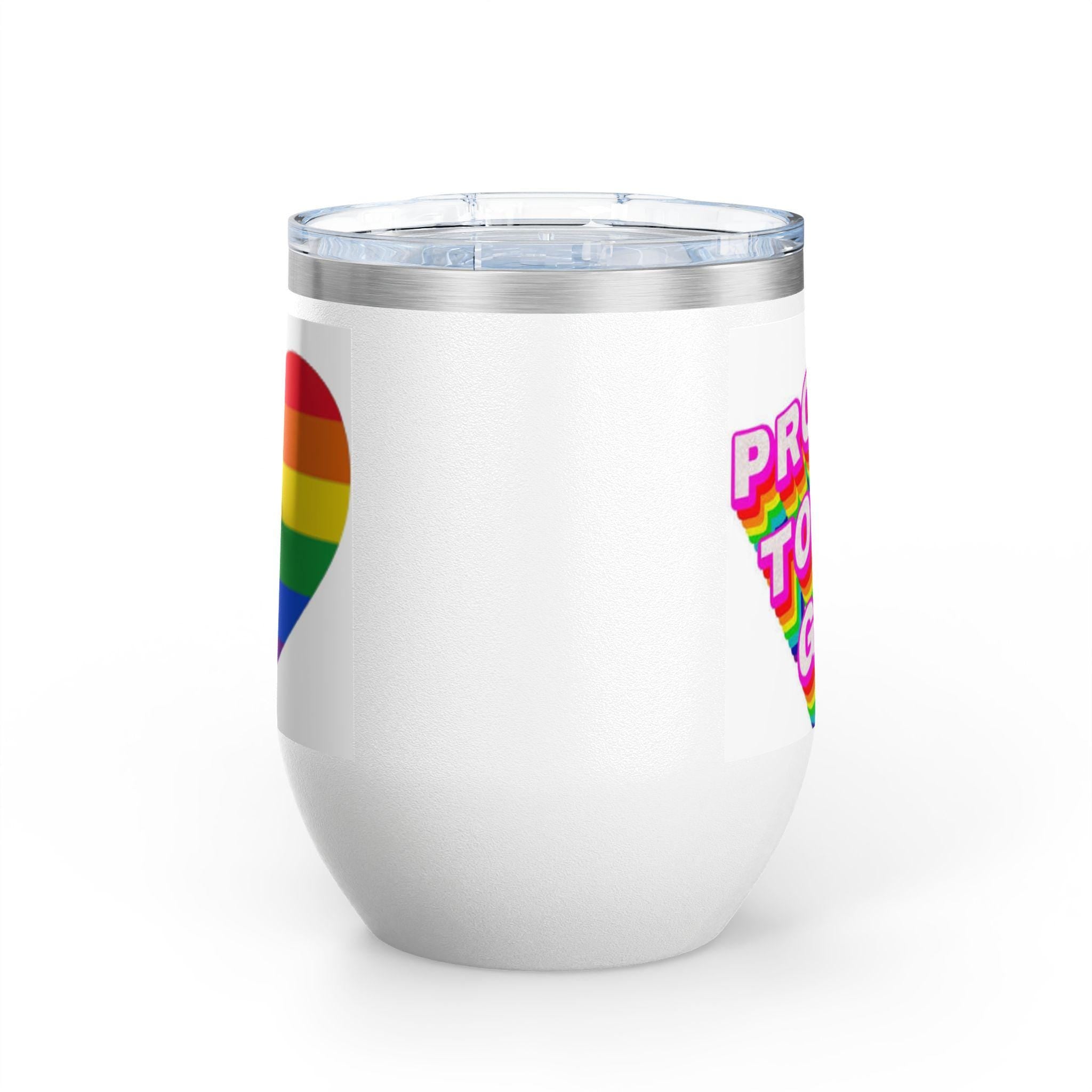 Proud to Be Gay Wine Tumbler, 12oz - LGBTQ+ Celebration Cup for Pride, Perfect Gift for Friends, Fun Party Accessory, Colorful Drinkware
